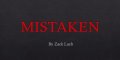 Mistaken By Zack Lach